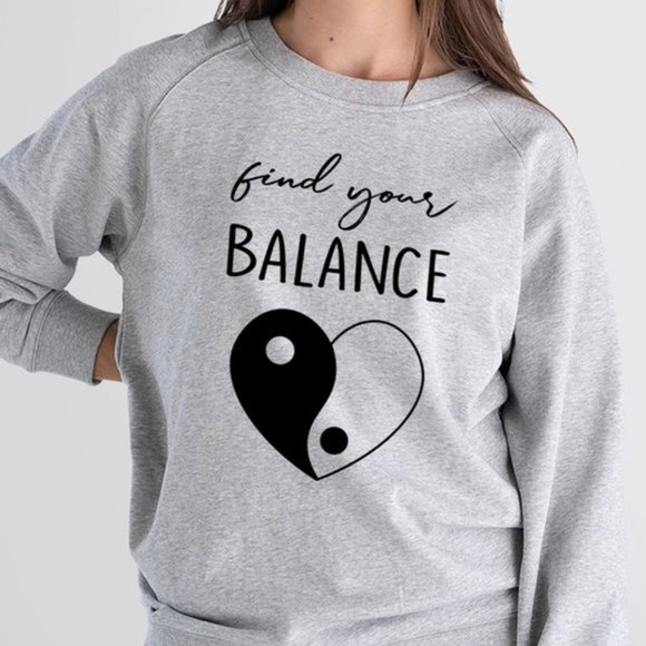 T-Shirt Addicts Tops - Find Your Balance Sweatshirt
